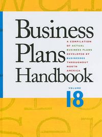 Cover image for Business Plans Handbook, Volume 18: A Compilation of Business Plans Developed by Individuals Throughout North America