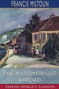 Cover image for The Automobilist Abroad (Esprios Classics)