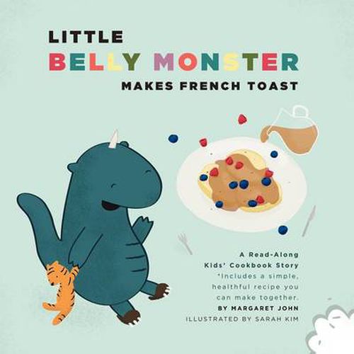 Cover image for Little Belly Monster Makes French Toast