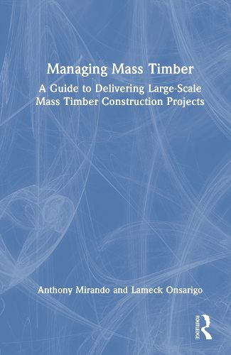 Cover image for Managing Mass Timber