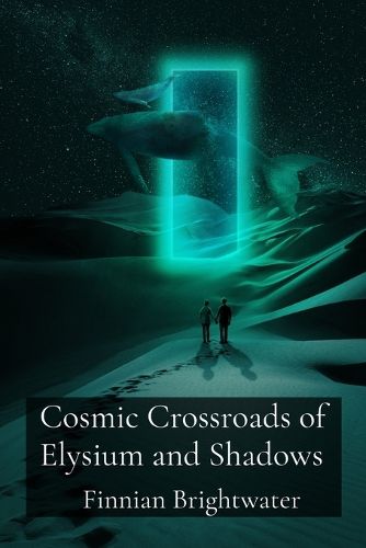 Cover image for Cosmic Crossroads of Elysium and Shadows