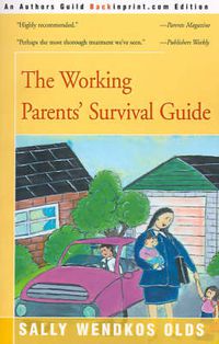 Cover image for The Working Parents' Survival Guide
