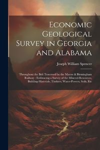 Cover image for Economic Geological Survey in Georgia and Alabama