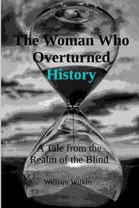 Cover image for The Woman Who Overturned History