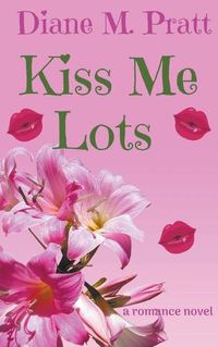 Cover image for Kiss Me Lots