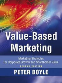 Cover image for Value-based Marketing: Marketing Strategies for Corporate Growth and Shareholder Value