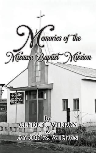 Cover image for Memories of the Misawa Baptist Mission