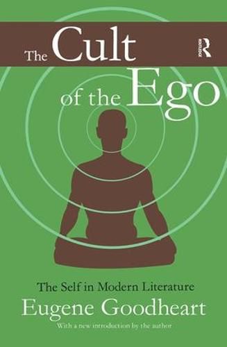 Cover image for The Cult of the Ego: The Self in Modern Literature