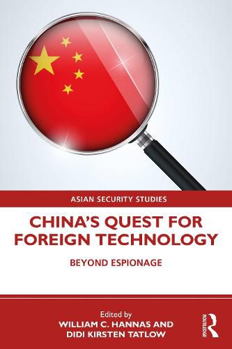Cover image for China's Quest for Foreign Technology: Beyond Espionage