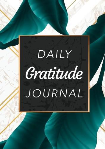 Cover image for Daily Gratitude Journal: (Green Leaves with White and Gold Background) A 52-Week Guide to Becoming Grateful