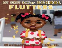 Cover image for My First Day of School Flutters