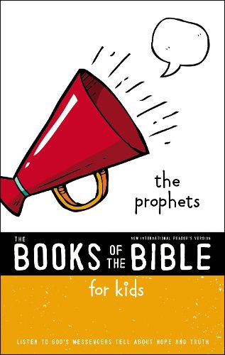 Cover image for NIrV, The Books of the Bible for Kids: The Prophets, Paperback: Listen to God's Messengers Tell about Hope and Truth