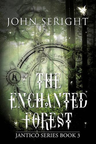 Cover image for The Enchanted Forest: Jantico Series Book 3