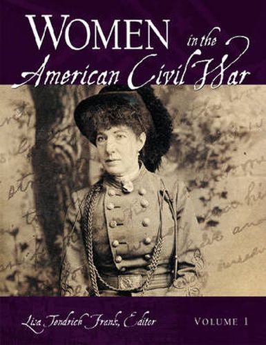 Cover image for Women in the American Civil War [2 volumes]