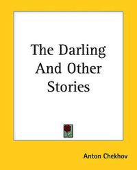 Cover image for The Darling And Other Stories