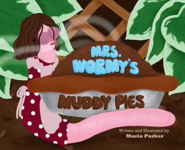Cover image for Mrs. Wormy's Muddy Pies