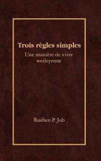 Cover image for Trois Regles Simples