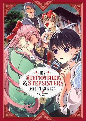 Cover image for My Stepmother and Stepsisters Aren't Wicked Vol. 2