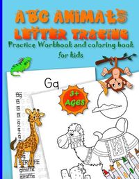 Cover image for ABC ANIMALS LETTER TRACING practice workbook and coloring book for kids ages 3+