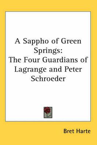 Cover image for A Sappho of Green Springs: The Four Guardians of Lagrange and Peter Schroeder