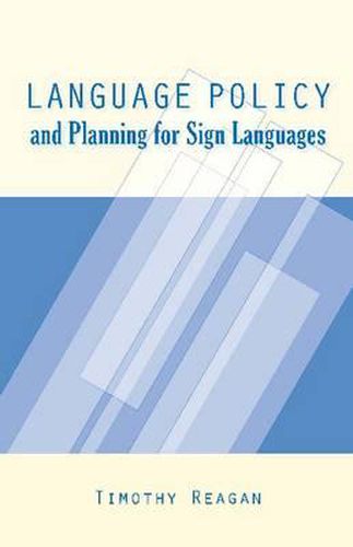 Cover image for Language Policy and Planning for Sign Languages