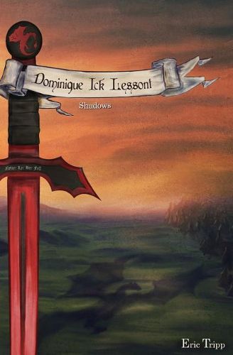 Cover image for Dominique Ick Lessont Shadows: Book 4 of the Dominique Ick Lessont series