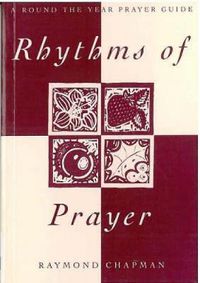 Cover image for Rhythms of Prayer: A Round-the-year Prayer Guide