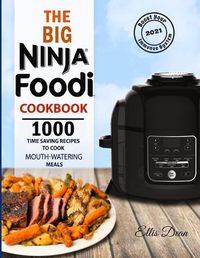 Cover image for The Big Ninja Foodi Cookbook 2021