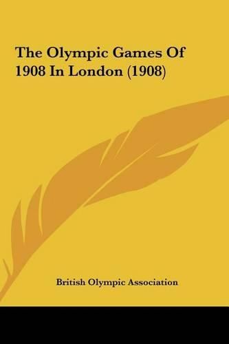 The Olympic Games of 1908 in London (1908)