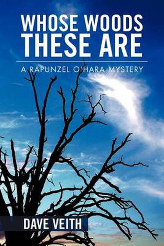 Cover image for Whose Woods These Are: A Rapunzel O'Hara Mystery