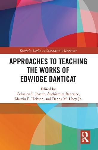 Approaches to Teaching the Works of Edwidge Danticat