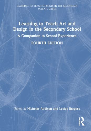 Cover image for Learning to Teach Art and Design in the Secondary School