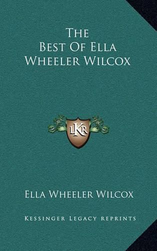 Cover image for The Best of Ella Wheeler Wilcox