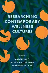 Cover image for Researching Contemporary Wellness Cultures