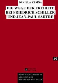 Cover image for Die Wege Der Freiheit Bei Friedrich Schiller Und Jean-Paul Sartre