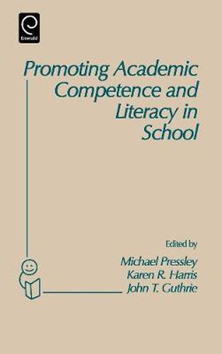 Cover image for Promoting Academic Competence and Literacy in School: Conference on  Cognitive Research for Instructional Innovation  : Revised Papers