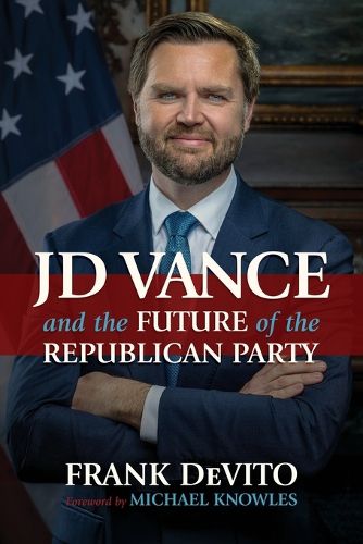 Cover image for JD Vance and the Future of the Republican Party