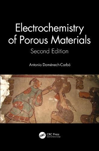 Electrochemistry of Porous Materials: Second Edition