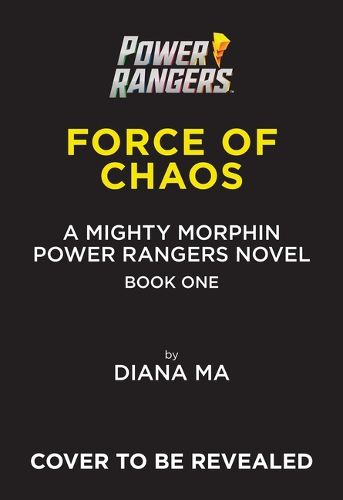 Force of Chaos (Mighty Morphin Power Rangers Book 1)