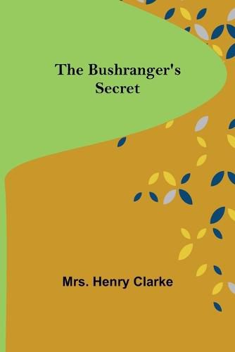 Cover image for The Bushranger's Secret