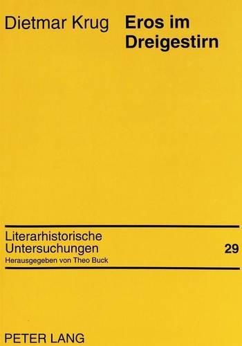 Cover image for Eros Im Dreigestirn: Zur Gestaltung Des Erotischen Im Fruehwerk Thomas Manns