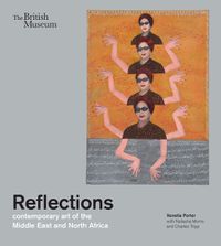 Cover image for Reflections: contemporary art of the Middle East and North Africa