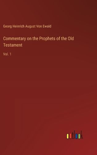 Cover image for Commentary on the Prophets of the Old Testament