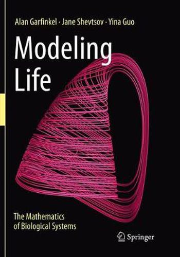 Cover image for Modeling Life: The Mathematics of Biological Systems