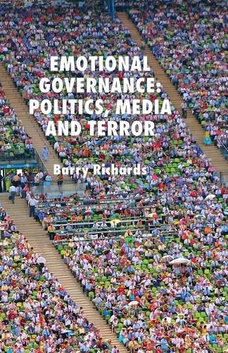 Cover image for Emotional Governance: Politics, Media and Terror