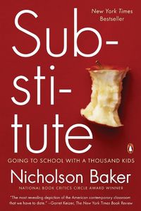 Cover image for Substitute: Going to School with a Thousand Kids