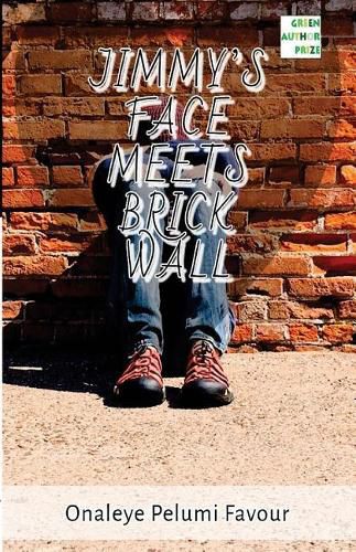 Cover image for Jimmy's Face Meets Brick Wall: A story by Fapelo