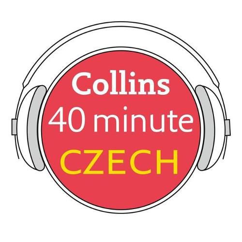 Collins 40 Minute Czech: Learn to Speak Czech in Minutes with Collins