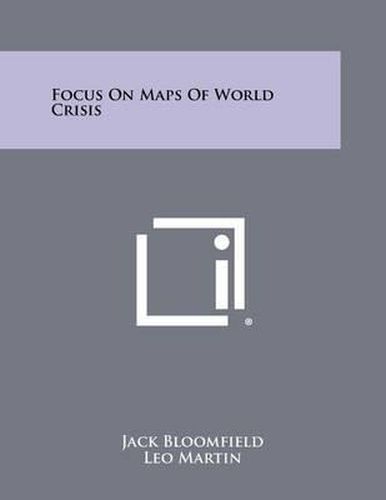 Cover image for Focus on Maps of World Crisis