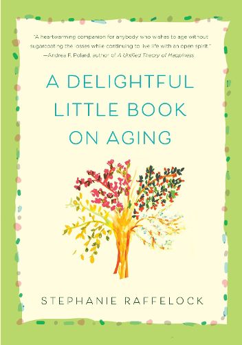 Cover image for A Delightful Little Book On Aging